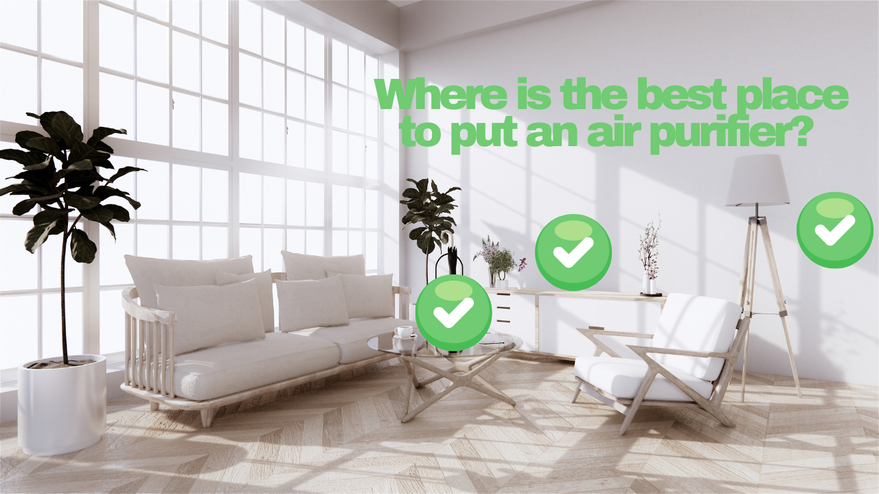 Where is the best place to put an air purifier?